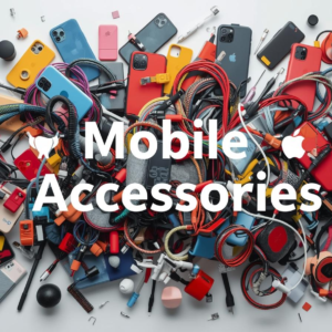 Mobile Accessories